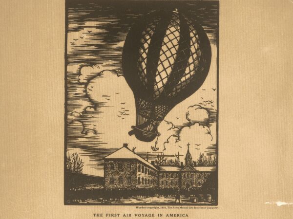America’s first balloon ride happened right here in Philly, the birthplace of American aeronautics